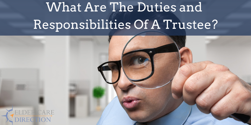 What Are The Duties And Responsibilities Of A Trustee